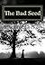 The Bad Seed (Battle for th...