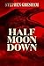 Half Moon Down