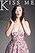Kiss Me