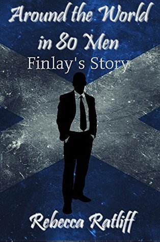 Finlay's Story: Around the World in 80 Men (Kindle Edition)