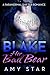 Blake, Her Bad Bear