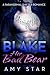 Blake, Her Bad Bear