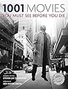 1001 Movies You Must See Before You Die by Steven Jay Schneider