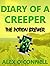 Diary of a Creeper: The Pot...
