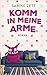 Komm in meine Arme