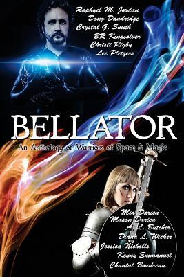 Bellator: An Anthology of Warriors of Space & Magic
