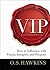 VIP: How to Influence with ...