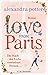 Love from Paris: Die Stadt der Liebe verzaubert Herzen...