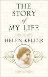 The Story of My Life by Helen Keller