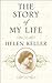 The Story of My Life by Helen Keller