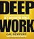 Deep Work by Cal Newport