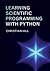 Learning Scientific Programming with Python