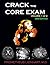 Crack the Core Exam - Volume 1