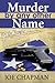 Murder By Any Other Name
