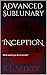 Advanced Sublunary: Inception