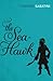 The Sea-Hawk by Rafael Sabatini