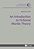 An Introduction to Fictional Worlds Theory (Literary and Cultural Theory)