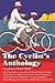 The Cyclist's Anthology (Trailblazer Travel Anthology)