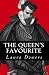 The Queen's Favourite by Laura Dowers The Queen's Favourite by Laura Dowers