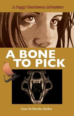 A Bone to Pick (Peggy Henderson Adventure, #4)