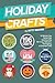 Holiday Crafts: 196 Crafts ...