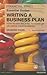 Financial Times Essential Guide to Writing a Business Plan, The: How to win backing to start up or grow your business (The FT Guides)