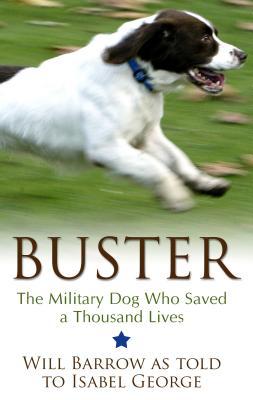Buster: The Military Dog Who Saved a Thousand Lives (Thorndike Press Large Print Popular and Narrative Nonfiction)