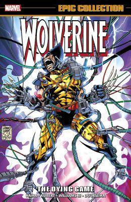 Wolverine Epic Collection, Vol. 8: The Dying Game (Paperback)