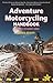 Adventure Motorcycling Hand...