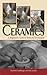 Ceramics: A Beginner's Guide to Tools and Techniques