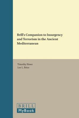 Brill's Companion to Insurgency and Terrorism in the Ancient Mediterranean (Hardcover)