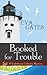 Booked for Trouble (Lighthouse Library Mystery #2)
