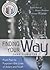 Finding Your Way: From Pain to Purpose--the Lives of Adam and Noah