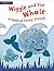 Wiggle and the Whale (An Alphaprints Picture Book): A book of funny friends