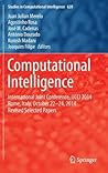 Computational Intelligence: International Joint Conference, IJCCI 2014 Rome, Italy, October 22-24, 2014 Revised Selected Papers (Studies in Computational Intelligence, 620)