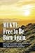 Mukti: Free To Be Born Again