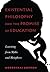 Existential Philosophy and the Promise of Education: Learning from Myths and Metaphors (Peter Lang Education)