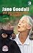 Jane Goodall and the Chimpanzees of Gombe (World Around Us)