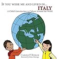 If You Were Me and Lived in...Italy: A Child's Introduction to Cultures Around the World