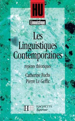 Les Linguistiques contemporaines: Repères théoriques