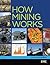 How Mining Works
