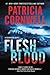 Flesh and Blood (Kay Scarpetta #22)