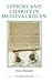 Leprosy and Charity in Medieval Rouen (Royal Historical Society Studies in History New Series, 93)