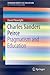 Charles Sanders Peirce: Pragmatism and Education (SpringerBriefs on Key Thinkers in Education)