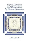 Signal Detection and Recognition by Human Observers