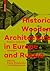 Historic Wooden Architecture in Europe and Russia: Evidence, Study and Restoration