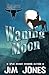 Waning Moon (A Jared Delaney Western)