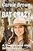 Bat Crazy (A Denton and Alex Davies Mystery, #2)