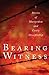 Bearing Witness: Stories of...