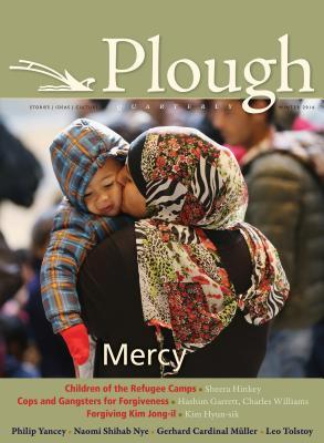 Plough Quarterly No. 7: Mercy